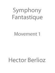 Hector Berlioz : Hector Berlioz : Symphonie Fantastique (Movement I) – – Faber Digital