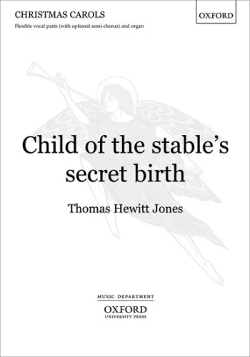 Hewitt Jones : Child Of The Stables Secret Birth: Vocal Score (OUP)