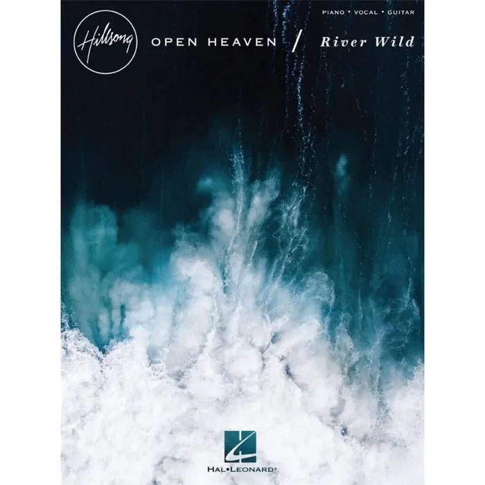 Hillsong Worship – Open Heaven/River Wild