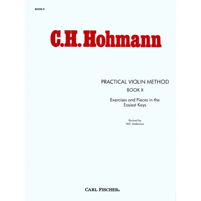 Hohmann, CH Practical Violin Method Book – Carl Fischer