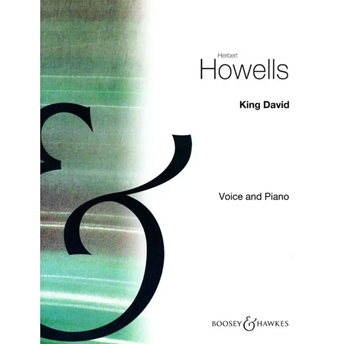 Howells, Herbert – King David in Eb minor