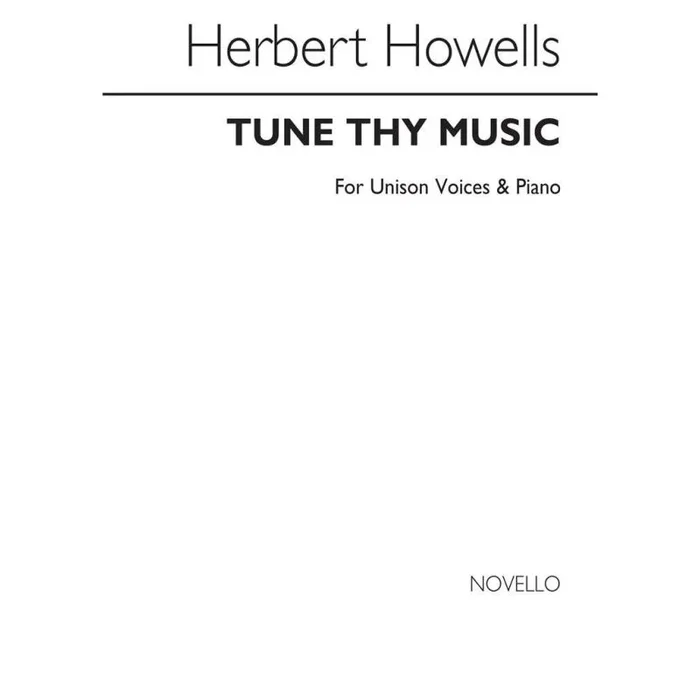 Howells, Herbert – Tune Thy Music