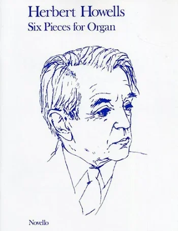 Howells : Six Pieces Organ (Novello)