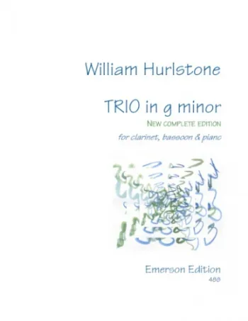 Hurlstone : Trio: G Minor: Clarinet Bassoon & Piano