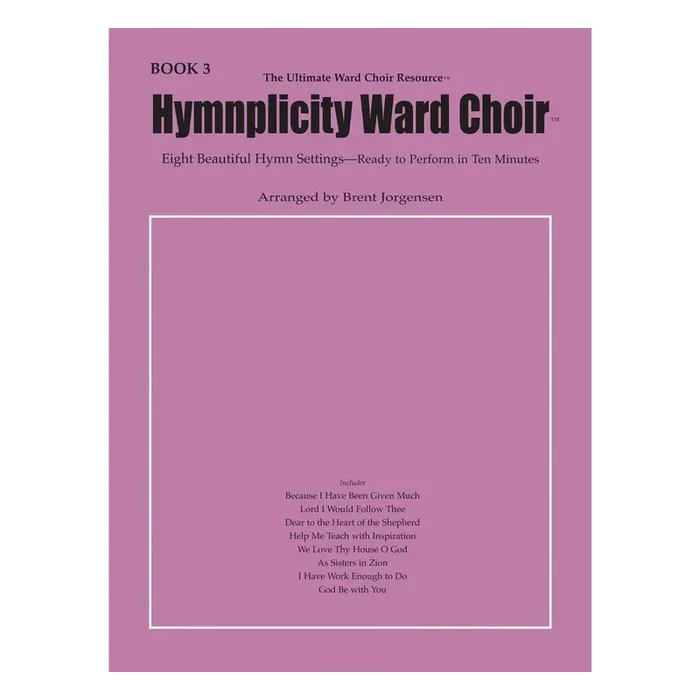 Hymnplicity Ward Choir – Book 3