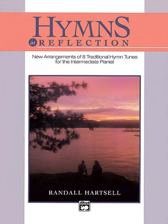 Hymns in Reflection: New Arrangements of 8 Traditional Hymn Tunes