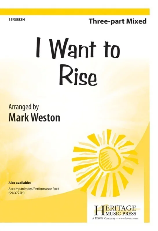 I Want To Rise 3 Part Mixed (Octavo)