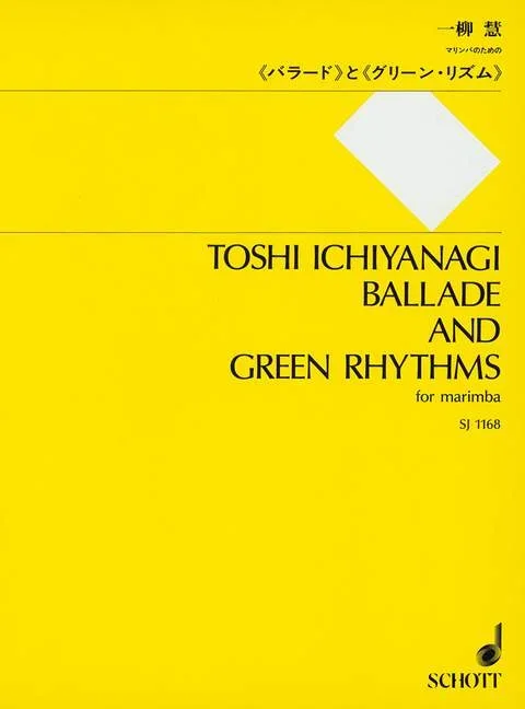 Ichiyanagi: Ballade and Green Rhythms