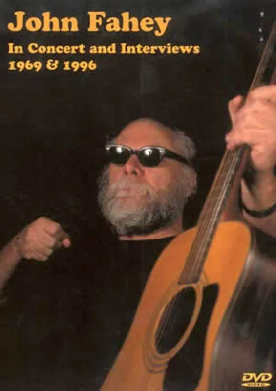 John Fahey In Concert And Interviews