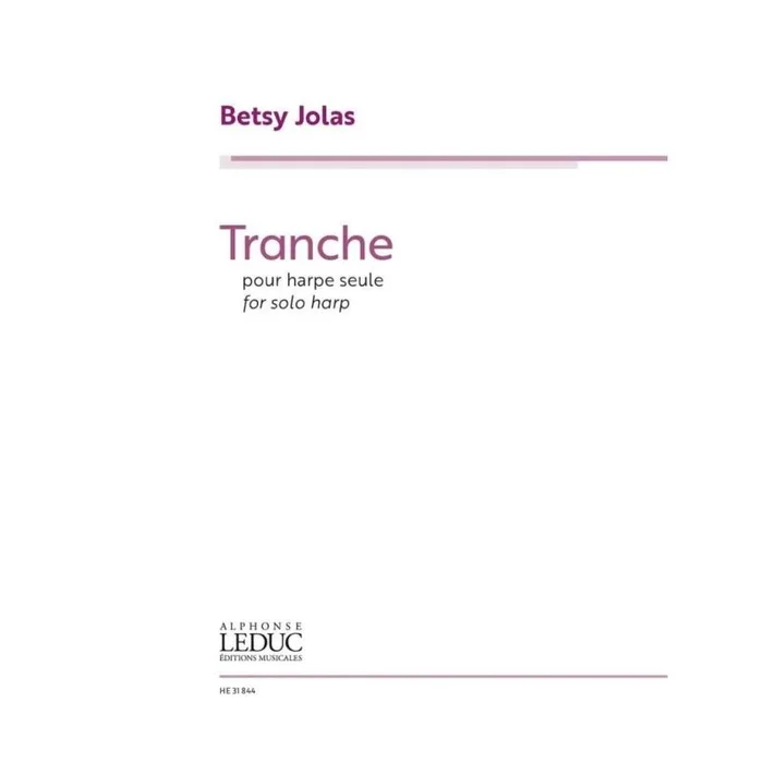Jolas, Betsy – Tranche Harpe – Seule
