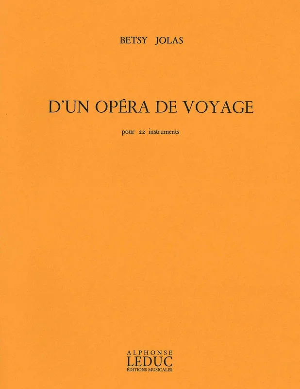 Jolas: D’un opéra de voyage