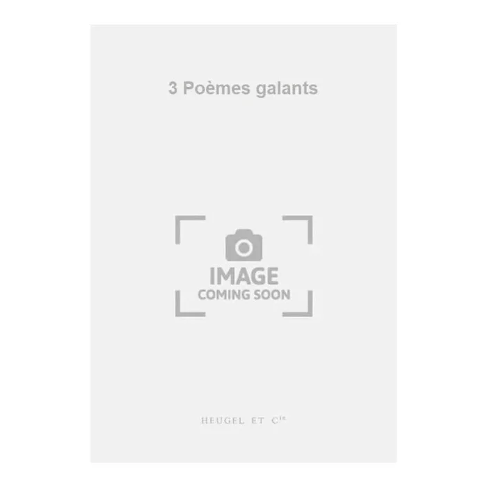 Jolivet, André – 3 Poèmes galants