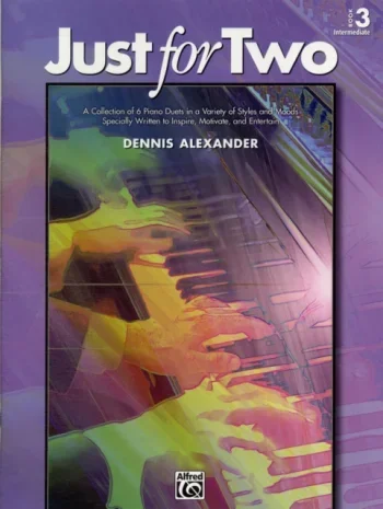 Just For Two: Book 3: Intermediate