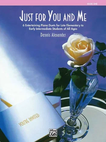 Just For You And Me: Book 1: Piano Duet