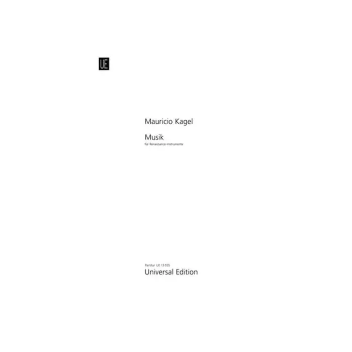 Kagel, Mauricio – Music for Renaissance Instruments