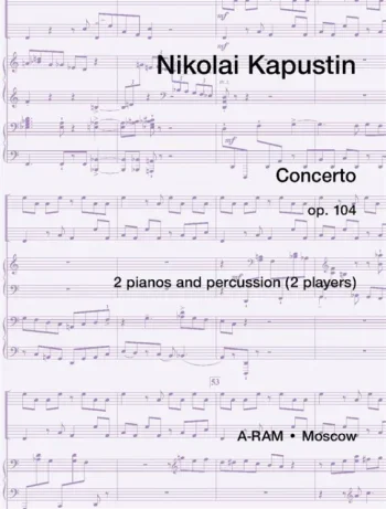 Kapustin : Double Concerto Op.104: 2 Pianos And Percussion