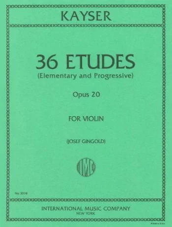 Kayser : 36 Etudes: Op20: Violin: Studies (gingold) (International)