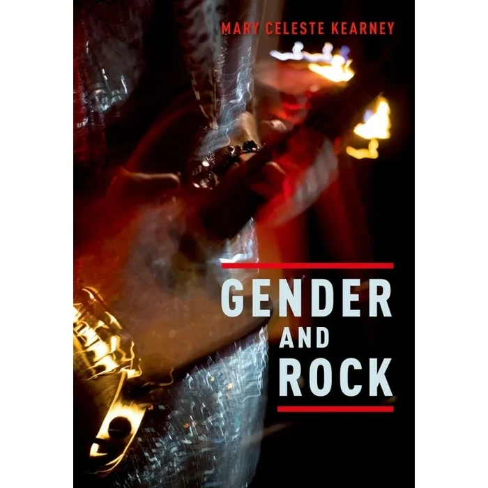 Kearney, Mary Celeste – Gender and Rock