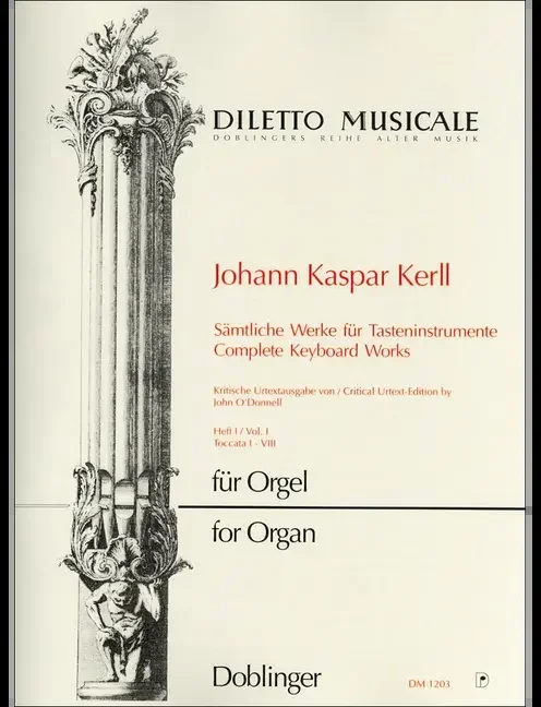 Kerll: Complete Keyboard Works – Volume 1 (Toccatas No. 1-8)