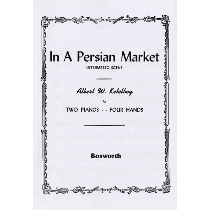 Ketèlbey, Albert – In A Persian Market – Intermezzo Scene