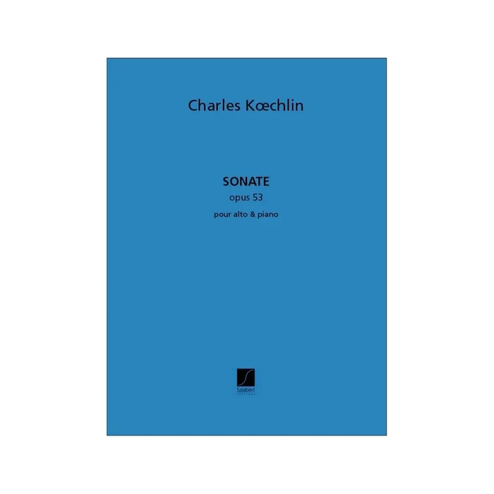 Koechlin, Charles – Sonate Alto/Piano Op.53