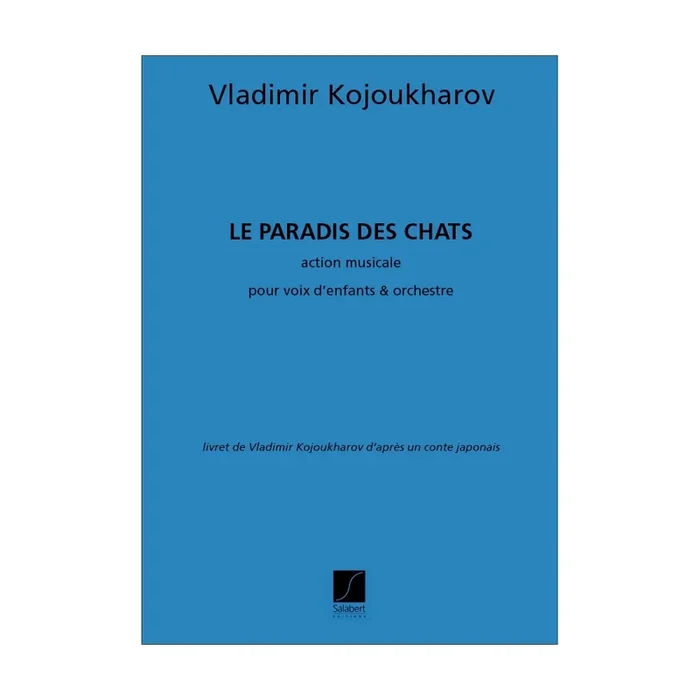 Kojoukharov, Vladimir – Le Paradis Des Chats, Opera Pour Enfants,