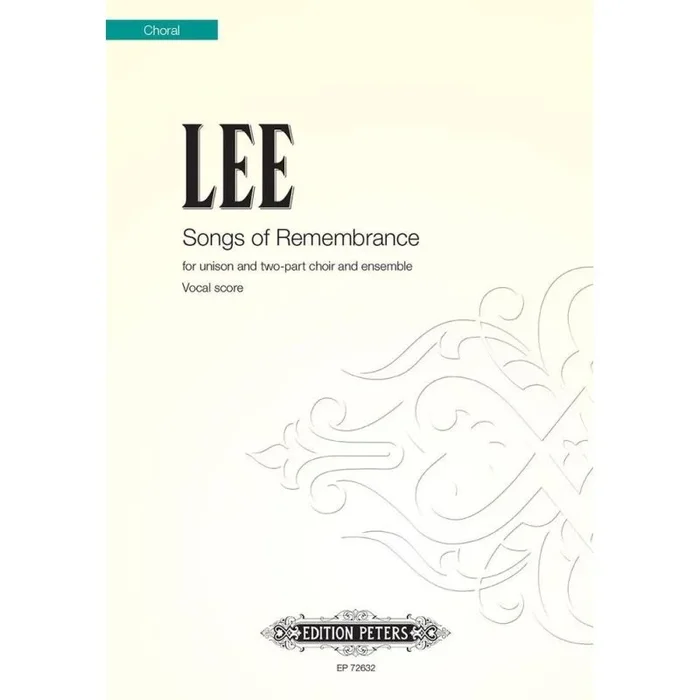 Lee, Rowland – Songs of Remembrance (vocal score)