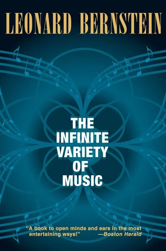 Leonard Bernsteins Infinite Variety Of Music (Softcover Book)