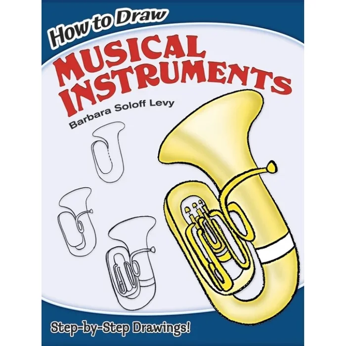 Levy, Barbara – How to Draw Musical Instruments