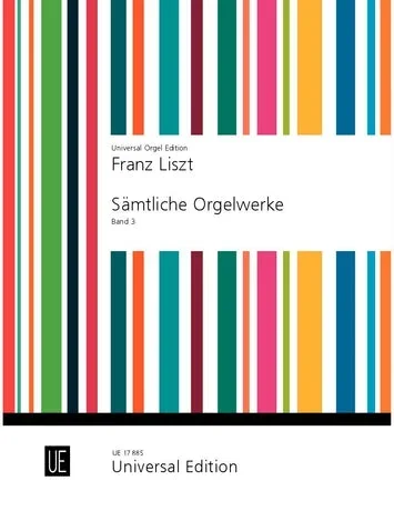 Liszt: Complete Organ Works – Volume 3