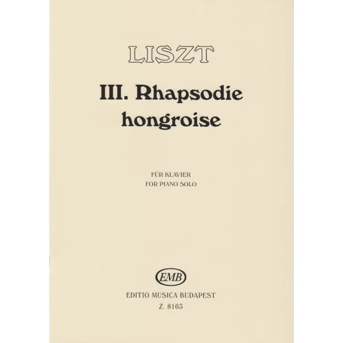 Liszt, Franz – Hungarian Rhapsody No. 3