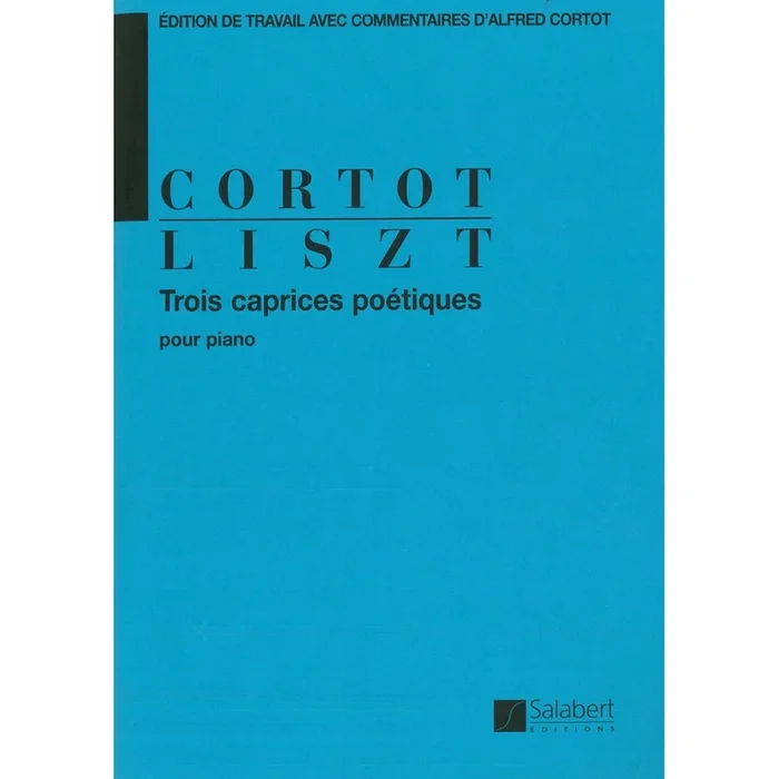 Liszt, Franz – Trois caprices poétiques