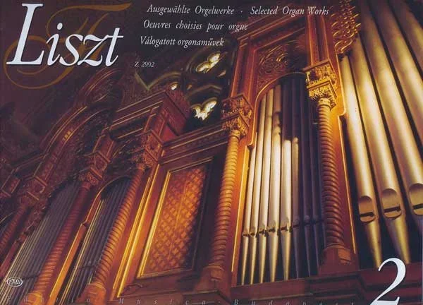 Liszt: Selected Organ Works – Volume 2