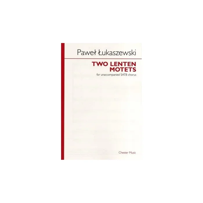 Łukaszewski, Paweł – Two Lenten Motets