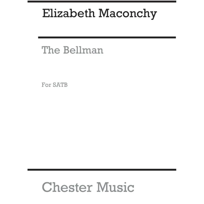 Maconchy, Elizabeth – The Bellman for SATB Chorus