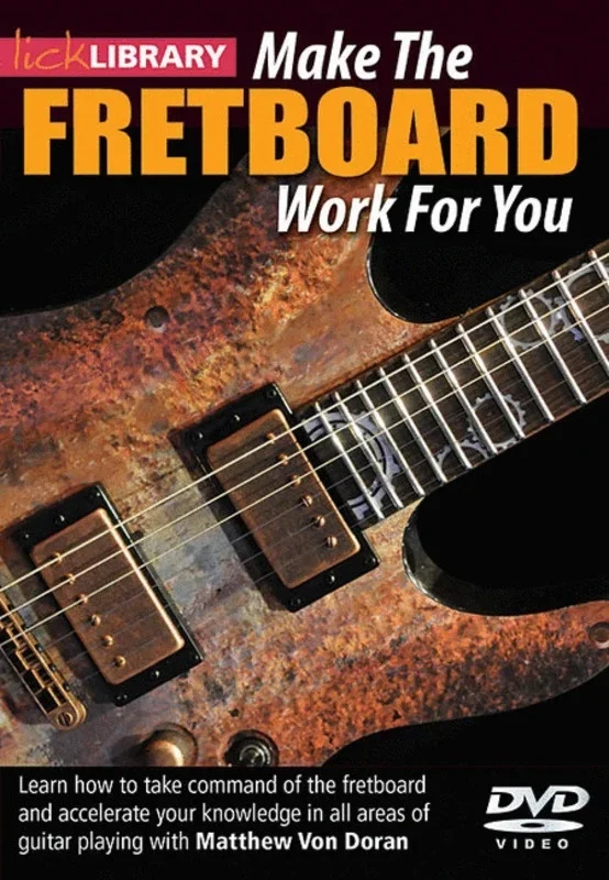 Make The Fretboard Work For You DVD