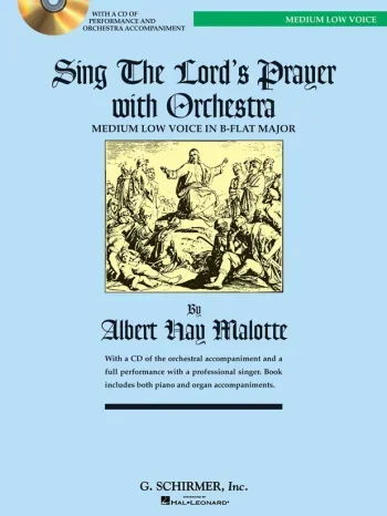 Malotte : Sing The Lords Prayer: Bb: Medium Low Voice and Piano