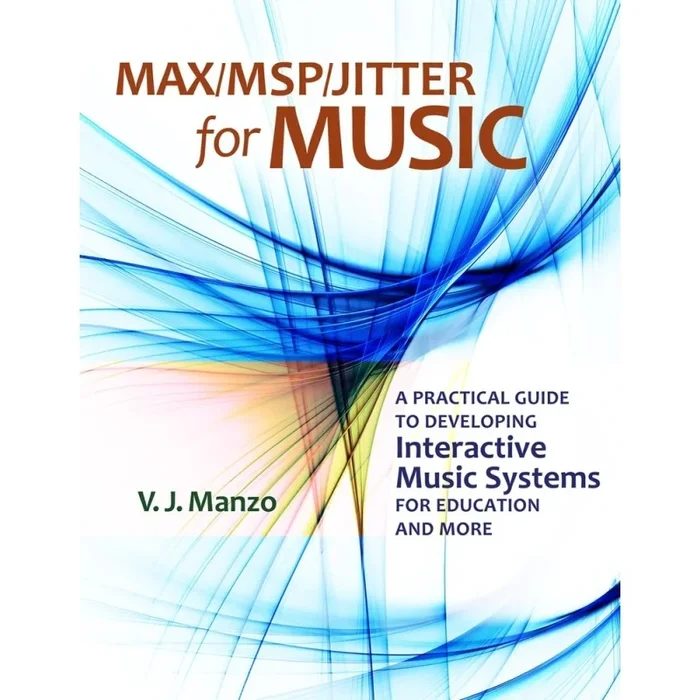 Manzo, V. J. – Max/MSP/Jitter for Music