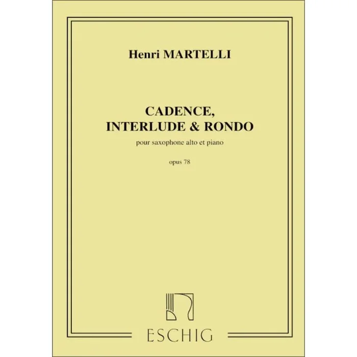 Martelli, Henri – Cadence, Interlude E Rondo, Opus 78 (1952)