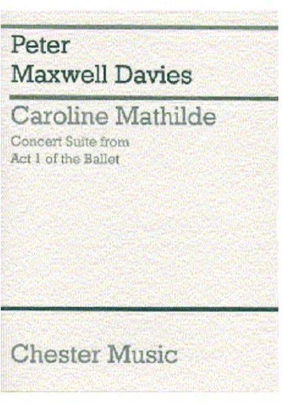 Maxwell Davies Caroline Mathilde P/Score