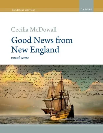 McDowall : Good News From New England For SSATB And Solo Violin