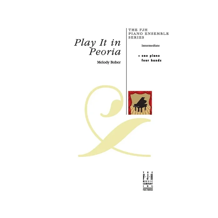 Melody Bober – Play it in Peoria (Piano Duet)