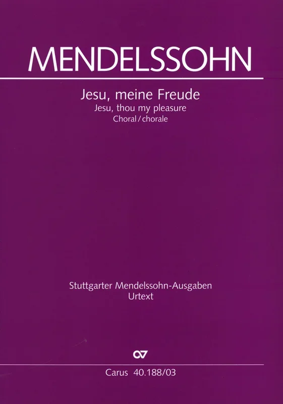 Mendelssohn: Jesu, meine Freude