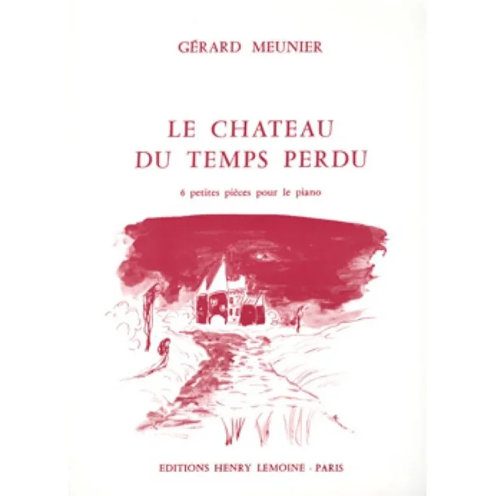 Meunier, Gérard – Château du Temps Perdu