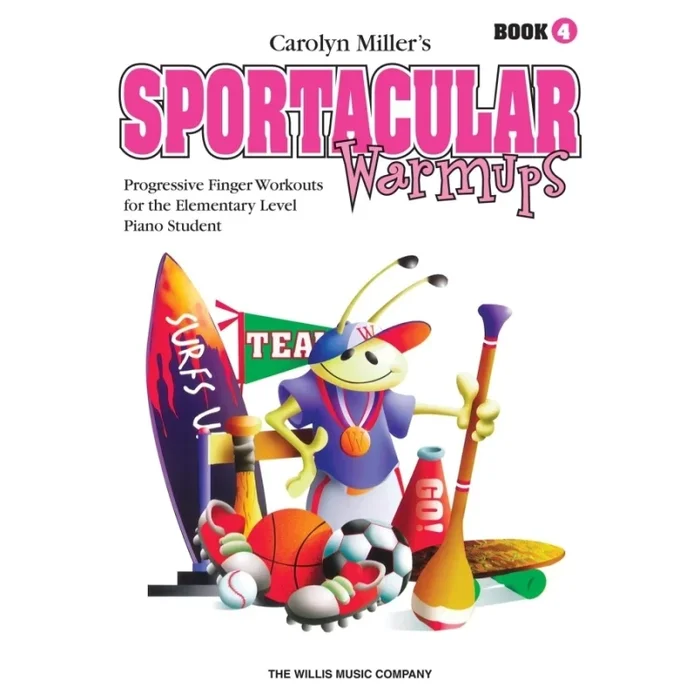 Miller, Carolyn – Sportacular Warm-Ups, Book 4