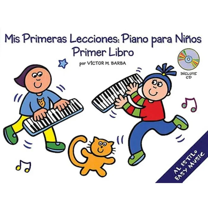 Mis Primeras Lecciones: Piano Para Niños
