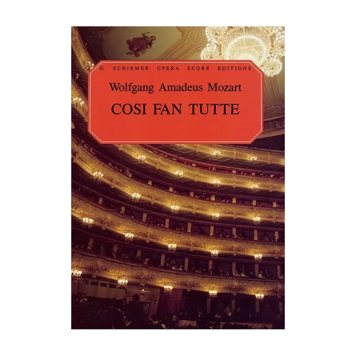 Mozart, Wolfgang Amadeus – Cosi Fan Tutte