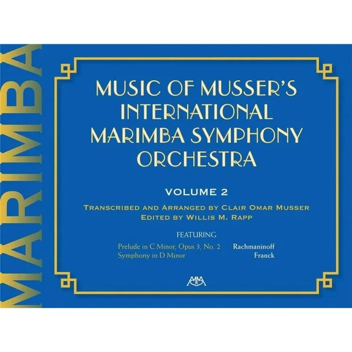 Music Of Musser´s Int. Marimba Symph Orch. Vol. 2