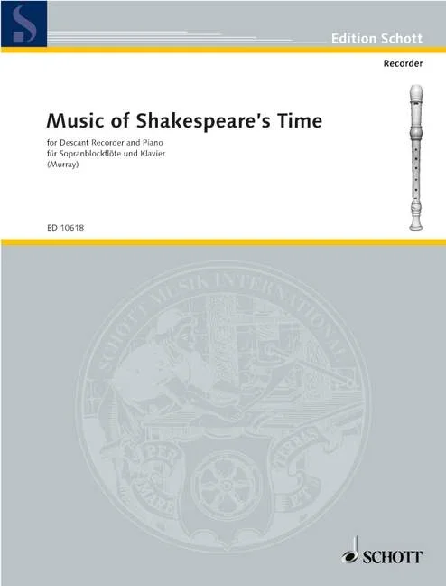 Music of Shakespeare’s Time, – descant recorder and piano – Schott Digital