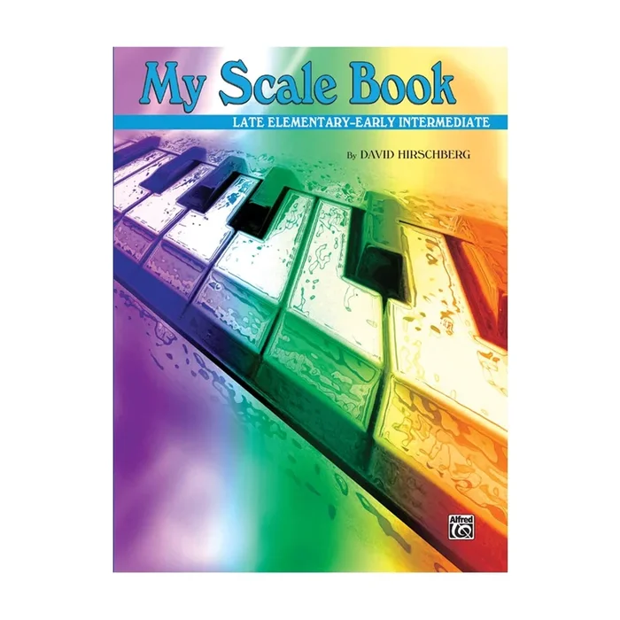 My Scale Book – Late Elementary / Early Intermediate